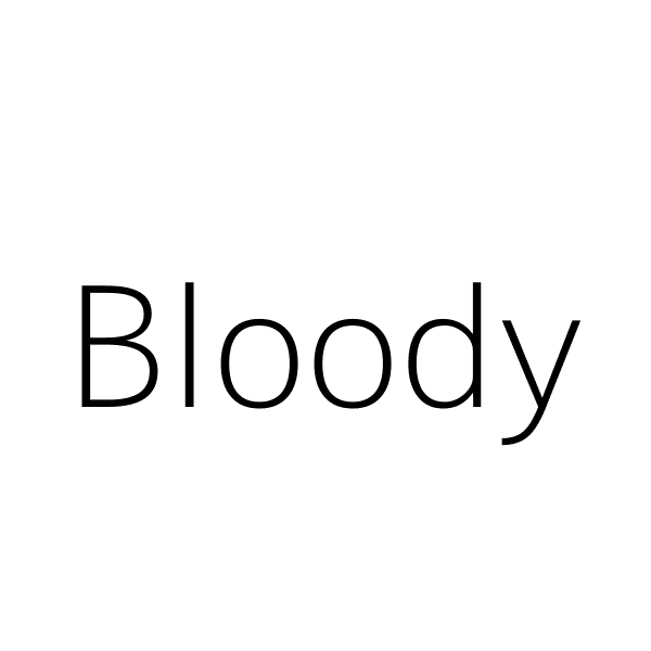 Bloody